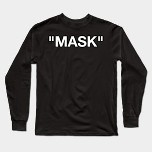 mask Long Sleeve T-Shirt